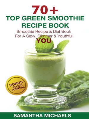 cover image of 70 Top Green Smoothie Recipe Book